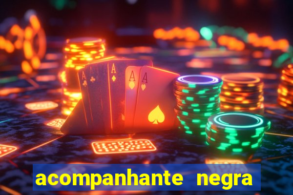 acompanhante negra porto alegre